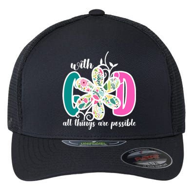 With God All Things Are Possible Floral Faith Flexfit Unipanel Trucker Cap