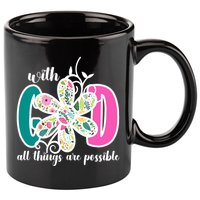 With God All Things Are Possible Floral Faith 11oz C Handle Ceramic Mug