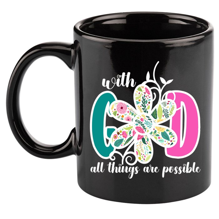 With God All Things Are Possible Floral Faith 11oz C Handle Ceramic Mug