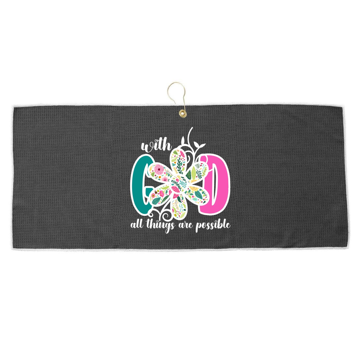 With God All Things Are Possible Floral Faith Large Microfiber Waffle Golf Towel