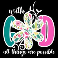 With God All Things Are Possible Floral Faith Tie-Dye T-Shirt