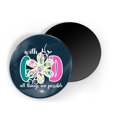 With God All Things Are Possible Floral Faith Magnet