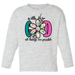 With God All Things Are Possible Floral Faith Toddler Long Sleeve Shirt