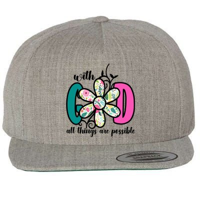 With God All Things Are Possible Floral Faith Wool Snapback Cap