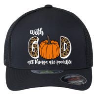 With God All Things Are Possible Fall Pumpkin Flexfit Unipanel Trucker Cap