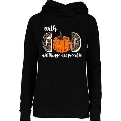 With God All Things Are Possible Fall Pumpkin Womens Funnel Neck Pullover Hood