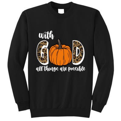 With God All Things Are Possible Fall Pumpkin Tall Sweatshirt