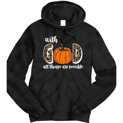 With God All Things Are Possible Fall Pumpkin Tie Dye Hoodie