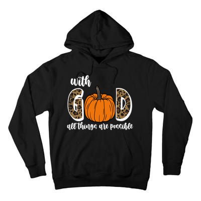 With God All Things Are Possible Fall Pumpkin Tall Hoodie