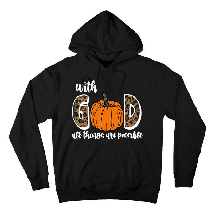 With God All Things Are Possible Fall Pumpkin Tall Hoodie