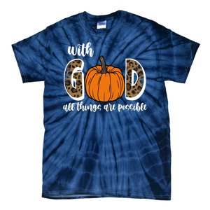 With God All Things Are Possible Fall Pumpkin Tie-Dye T-Shirt