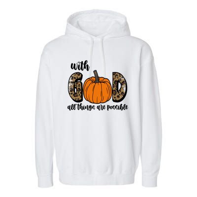 With God All Things Are Possible Fall Pumpkin Garment-Dyed Fleece Hoodie
