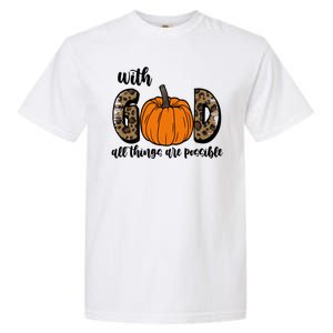 With God All Things Are Possible Fall Pumpkin Garment-Dyed Heavyweight T-Shirt