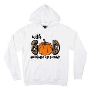 With God All Things Are Possible Fall Pumpkin Hoodie