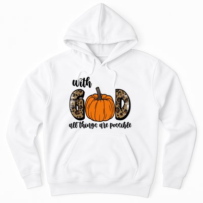 With God All Things Are Possible Fall Pumpkin Hoodie