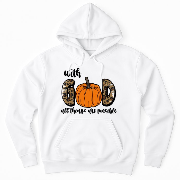 With God All Things Are Possible Fall Pumpkin Hoodie