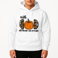 With God All Things Are Possible Fall Pumpkin Hoodie