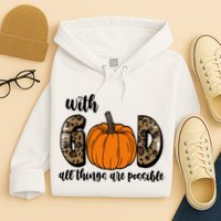 With God All Things Are Possible Fall Pumpkin Hoodie