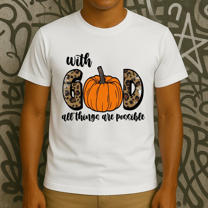 With God All Things Are Possible Fall Pumpkin T-Shirt