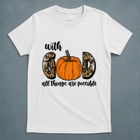 With God All Things Are Possible Fall Pumpkin T-Shirt