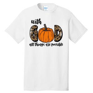 With God All Things Are Possible Fall Pumpkin Tall T-Shirt