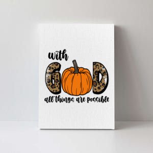 With God All Things Are Possible Fall Pumpkin Canvas