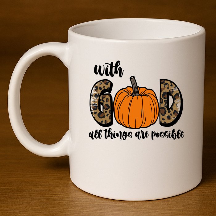 With God All Things Are Possible Fall Pumpkin 11oz C Handle Ceramic Mug
