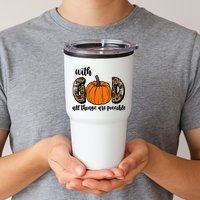 With God All Things Are Possible Fall Pumpkin Tumbler