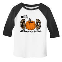 With God All Things Are Possible Fall Pumpkin Toddler Fine Jersey T-Shirt