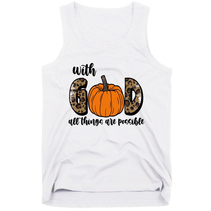 With God All Things Are Possible Fall Pumpkin Tank Top