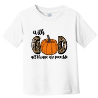 With God All Things Are Possible Fall Pumpkin Toddler T-Shirt