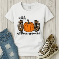 With God All Things Are Possible Fall Pumpkin Womens T-Shirt