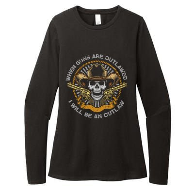 When Guns Are Outlawed I Will Be An Outlaw Womens CVC Long Sleeve Shirt