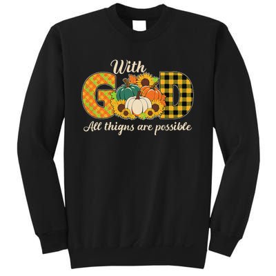 With God All Things Are Possible Christian Fall Sweatshirt