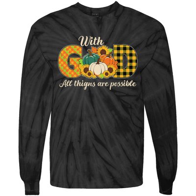 With God All Things Are Possible Christian Fall Tie-Dye Long Sleeve Shirt