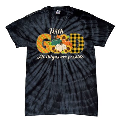 With God All Things Are Possible Christian Fall Tie-Dye T-Shirt