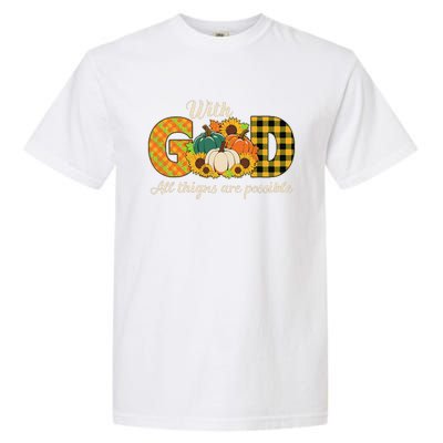 With God All Things Are Possible Christian Fall Garment-Dyed Heavyweight T-Shirt