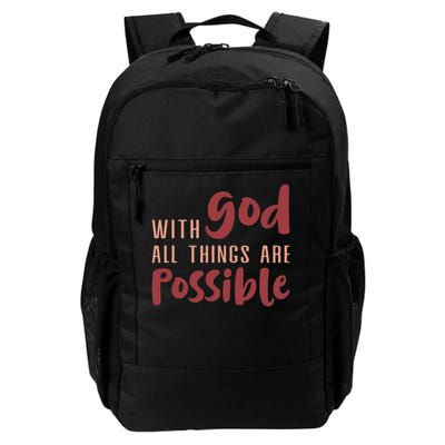 With God All Things Are Possible God Faith Jesus 1 Daily Commute Backpack