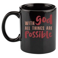 With God All Things Are Possible God Faith Jesus 1 11oz C Handle Ceramic Mug