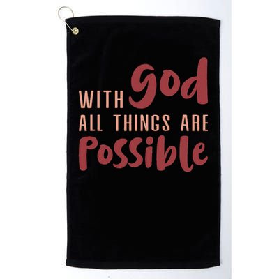 With God All Things Are Possible God Faith Jesus 1 Golf Towel