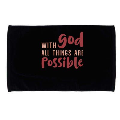 With God All Things Are Possible God Faith Jesus 1 Microfiber Hand Towel