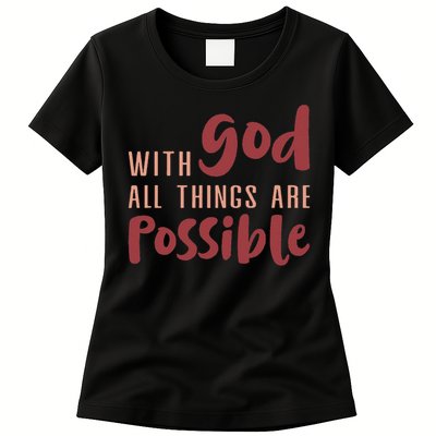 With God All Things Are Possible God Faith Jesus 1 Womens T-Shirt