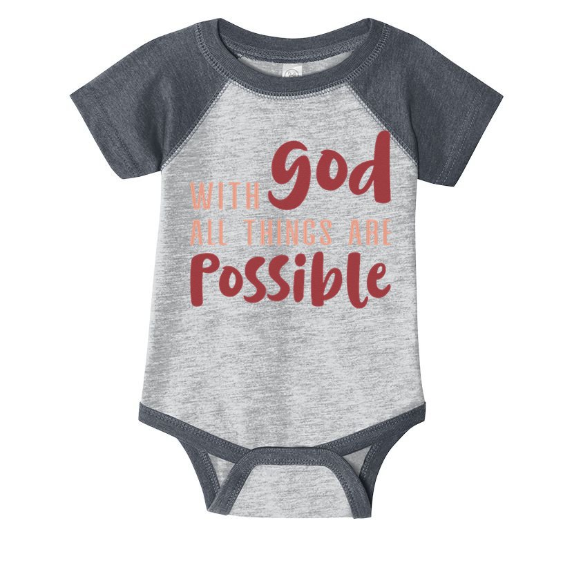 With God All Things Are Possible God Faith Jesus 1 Infant Baby Jersey Bodysuit