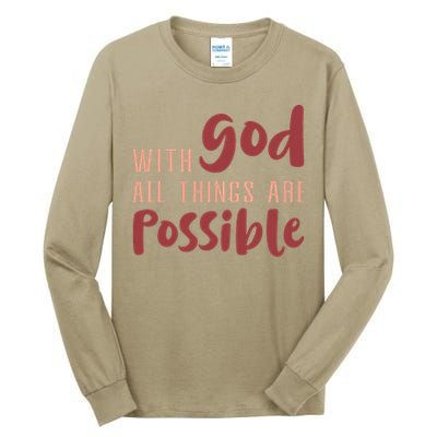 With God All Things Are Possible God Faith Jesus 1 Tall Long Sleeve T-Shirt
