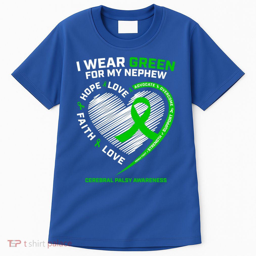 Wear Green Aunt Uncle Funny Gift Nephew Cerebral Palsy Awareness Funny Gift Tall T-Shirt