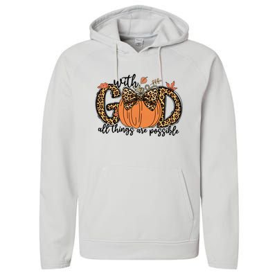 With God All Things Are Possible Christian Fall Thanksgiving Performance Fleece Hoodie