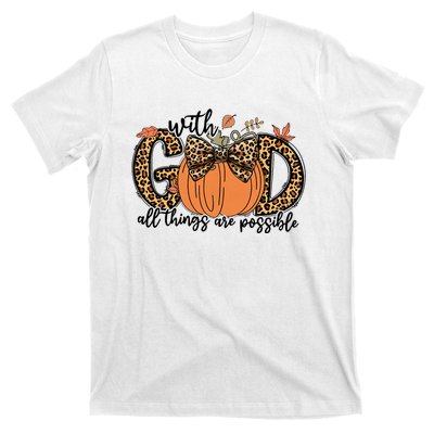 With God All Things Are Possible Christian Fall Thanksgiving T-Shirt