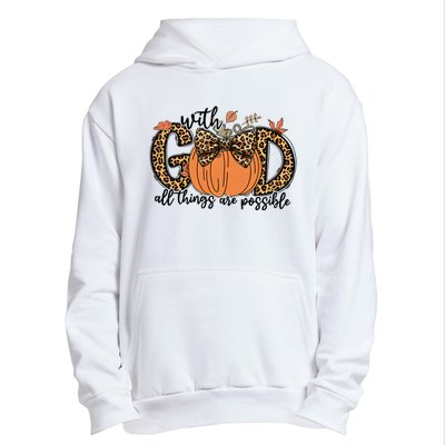 With God All Things Are Possible Christian Fall Thanksgiving Urban Pullover Hoodie