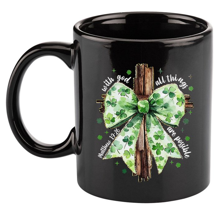With God All Thing Are Possible St. PatrickS Coquette Bow 11oz C Handle Ceramic Mug