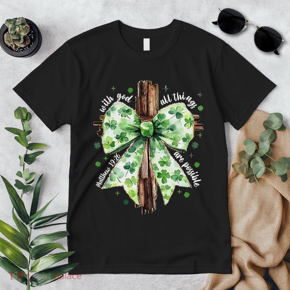 With God All Thing Are Possible St. PatrickS Coquette Bow Premium T-Shirt